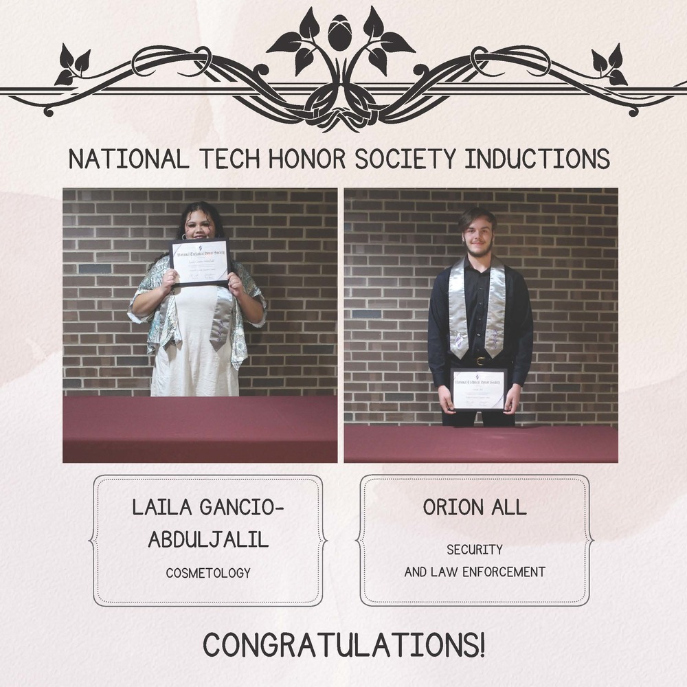 Congratulations to the students who were inducted into the National Technical Honor Society at BOCES! Orion All for Security and Law Enforcement Laila Gancio-AbdulJalil for Cosmetology